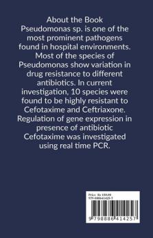 ANALYSIS OF EXPRESSION OF EFFLUX PUMP (MexC2) GENE IN DRUG RESISTANT PSEUDOMONAS SP