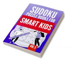 Sudoku Puzzle Books For Smart Kids | Vol 3