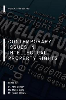 Contemporary Issues In Intellectual Property Rights