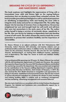 Breaking The Cycle Of Co-Dependency And Narcissistic Abuse : Thriving; Not Just Surviving