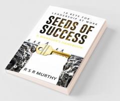 Seeds Of Success: A Manager'S Handbook