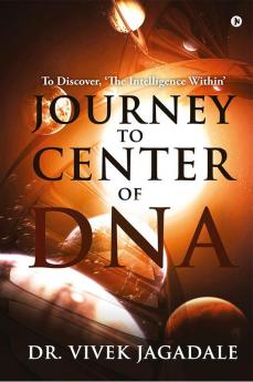 Journey To Center of DNA