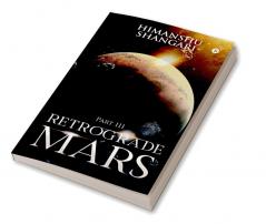 Retrograde Mars - Part III