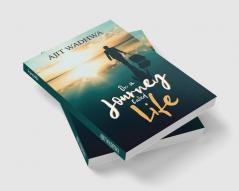 On a Journey Called Life