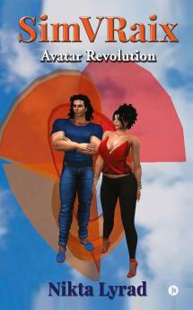 Simvraix : Avatar Revolution