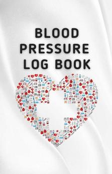 Blood Pressure Log Book : Daily Check-In Pocket-Sized Notebook | Easy To Record And Track Your Essential Heartbeats 6 Times A Day | Instant Decision If Keeping Your Doctor Away |