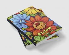 bloom coloring book : beautiful flower designs for relaxation