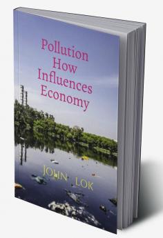 Pollution How Influences Economy