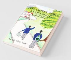 The Quest For Redefining Oneself