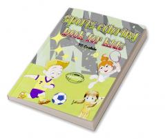 Sports Coloring Book for Kids / बच्चों के लिए खेल रंग पुस्तक : बच्चों के लिए अद्भुत छवियां सफेद स्पोर्ट्स कलरिंग बुक टॉडलर्स / फुटबॉल बेसबॉल सॉकर बास्केटबॉल टेनिस हॉकी और बहुत कुछ / छोटे बच्चो...