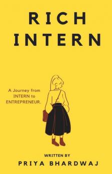 Rich Intern: First Step In Internship