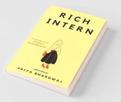 Rich Intern: First Step In Internship