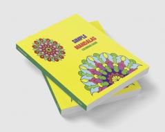 simple mandalas coloring book : easy for beginners for children and adults relaxation stress relief on black pages