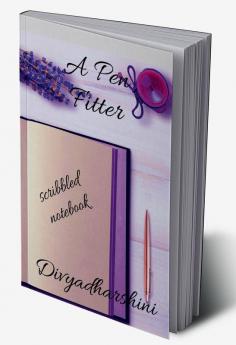 A Pen Fitter : Scribbled Notebook