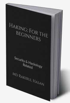 Hacking: For the Beginners