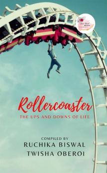 ROLLERCOASTER - THE UPS AND DOWNS OF LIFE