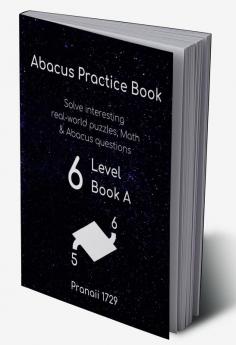 Abacus Practice Book Level 7 : Solve interesting real-world puzzles Math &amp; Abacus questions