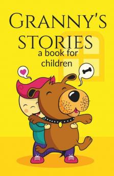 Granny'S Stories: For Kids