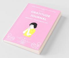 Easy Gratitude Journal: Random Gratitude Every Day For Thankfulness And Happiness (Manifest Your Dream Life)