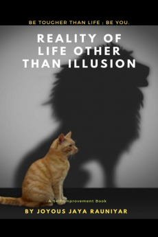 REALITY OF LIFE OTHER THAN ILLUSION
