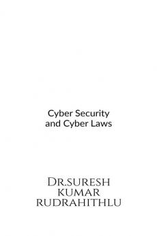 Cyber Security and Cyber Laws
