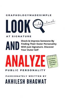 Look And Analyze: Shock &amp; Impress Someone By Finding Their Outer Personality With Just Signature. Discover Your Outer Self