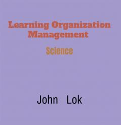 Learning Organization Management : Science