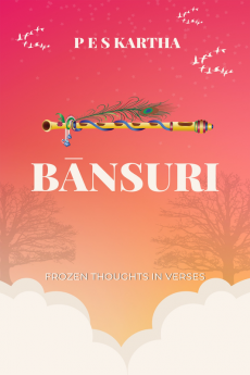 Bānsuri : Frozen Thoughts in Verses