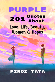 Purple : 201 Quotes About Love Life Beauty Women &amp; Hopes