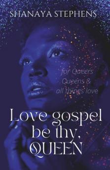 Love Gospel Be ThyQueen