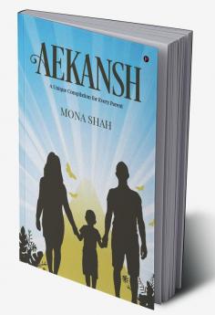 Aekansh : A Unique Compilation for Every Parent