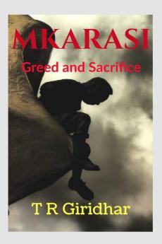 Mkarasi : Greed And Sacrifice