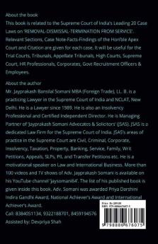 Removal-Dismissal-Termination From Service- Supreme Courts Leading Case Laws : Case Notes- Facts- Findings Of Apex Court Judges Citations