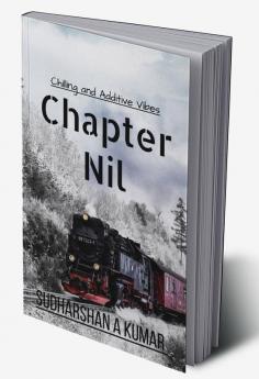 Chapter - Nil : the vibes