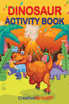 Dinosaur Activity Book : Cute and Fun Dinosaur Coloring Book for Kids & Toddlers