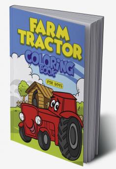 Farm Tractor Coloring Book For Boys : Awsome Tractor Images For Your Child