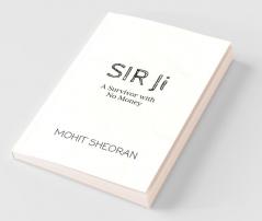 Sir Ji: A Survivor With No Money