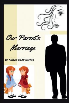 Our Parents' Marriage