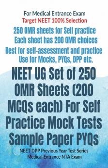 Neet Ug Set Of 250 Omr Sheets (200 Mcqs Each) For Self Practice Mock Tests Sample Paper Pyqs : Neet Dpp Previous Year Test Series Medical Entrance Nta Exam
