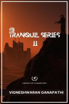 The Tranquil Series II