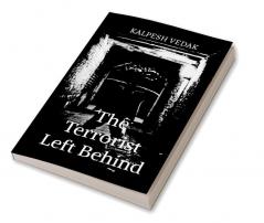 The Terrorist Left Behind