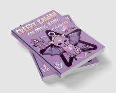 Creepy Kawaii Coloring Book for Adults : With Pastel Goth Cute and Spooky Gothic Coloring Pages for Teens