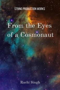 From the Eyes of a Cosmonaut