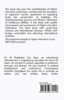 A Definitive Guide For Establishing And Operating Higher Educational Institutions: Society Formation Constructions Administration Teaching-Learning Process Quality Aspects Student Skills D...