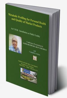 Metabolic Profiling for Personal Health and Quality of Market Products : An N.M.R. Installaton as Public Facility