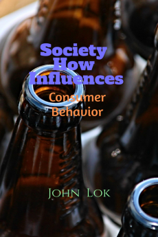 Society How Influences : Consumer Behavior