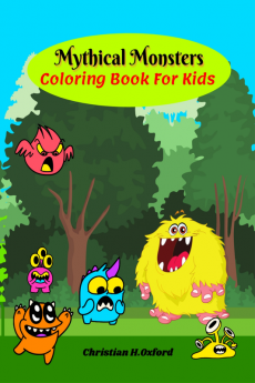 Mythical Monsters Coloring Book For Kids : Cutescarymythical monster loving coloring book for kids / Cute Monsters Design That Kids Will Love.