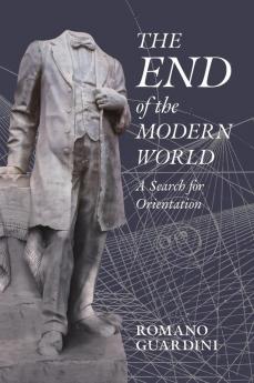 The End of the Modern World