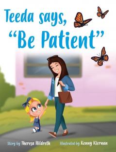 Teeda Says Be Patient