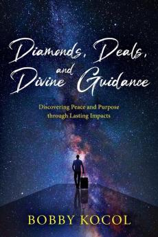 Diamonds Deals and Divine Guidance